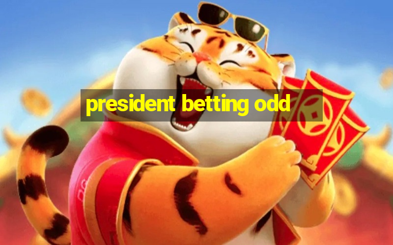 president betting odd