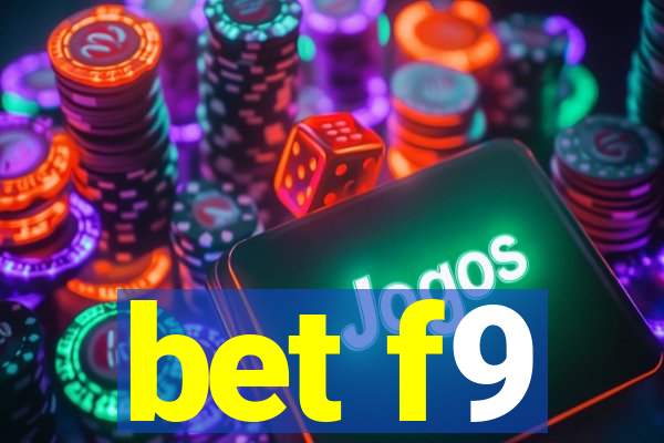 bet f9