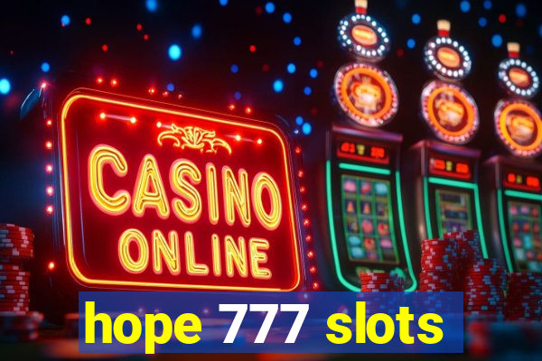 hope 777 slots