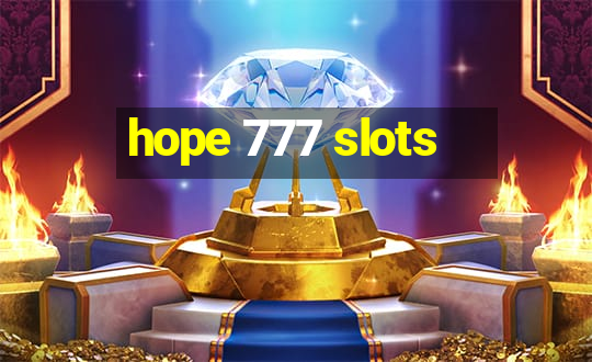 hope 777 slots