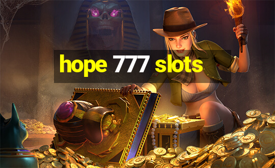 hope 777 slots