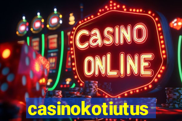 casinokotiutus