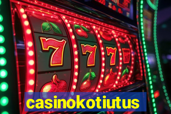 casinokotiutus