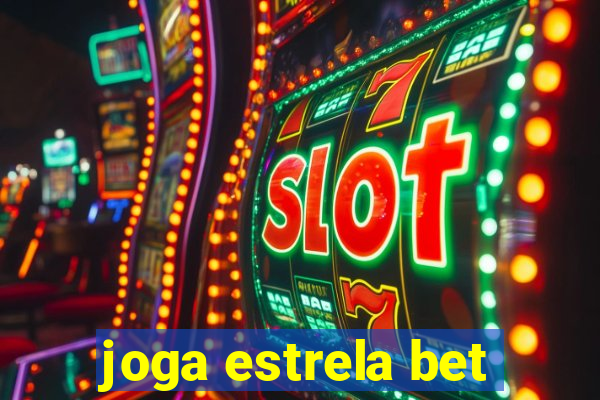 joga estrela bet