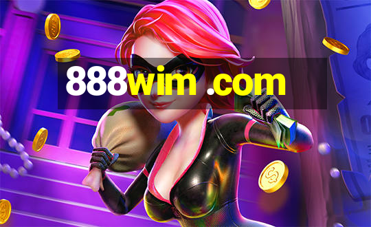 888wim .com