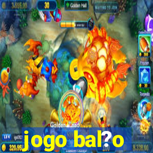 jogo bal?o