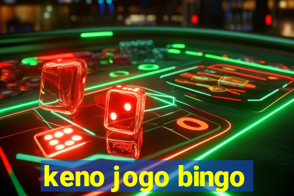 keno jogo bingo