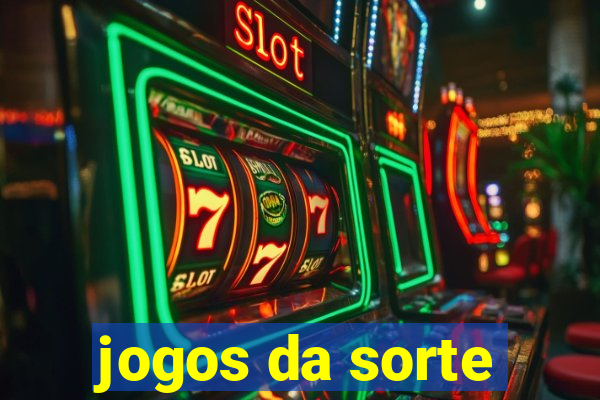 jogos da sorte