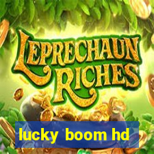 lucky boom hd