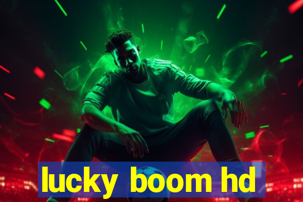 lucky boom hd