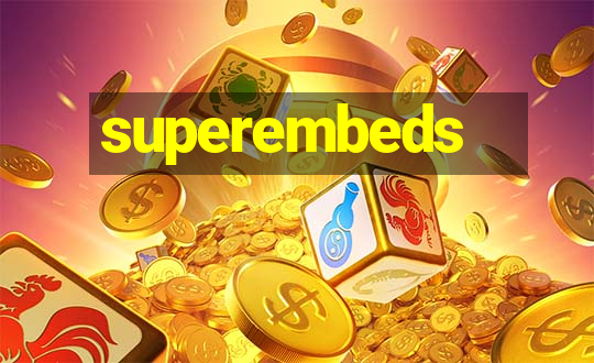 superembeds