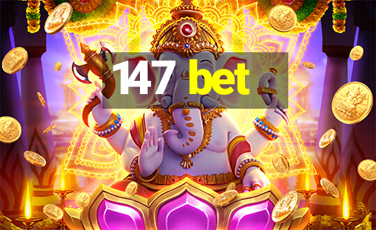 147 bet