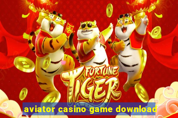 aviator casino game download