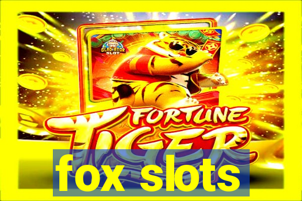 fox slots