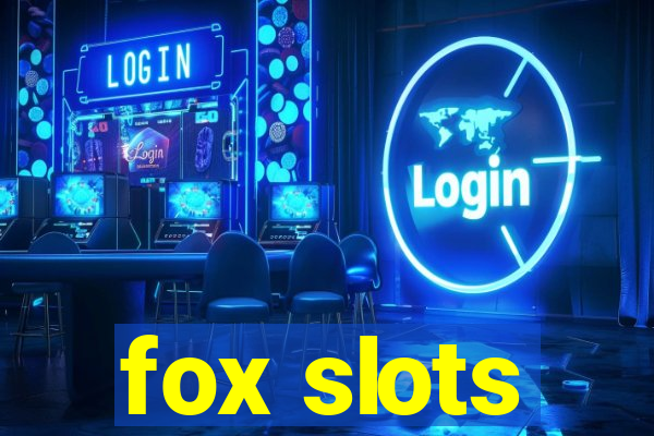 fox slots