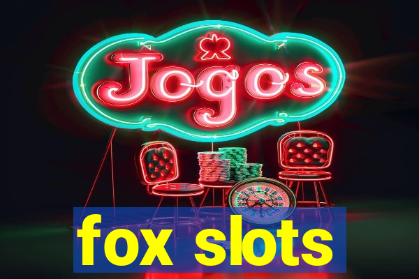 fox slots