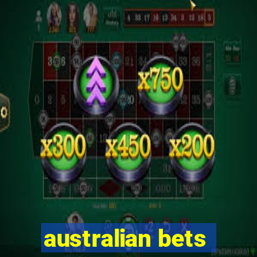 australian bets