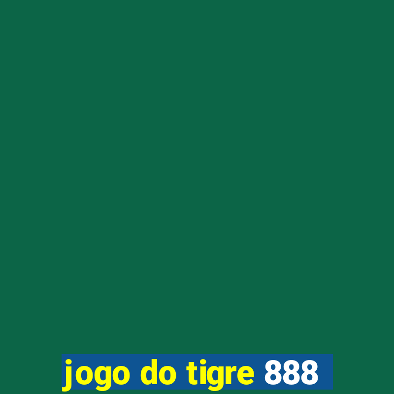 jogo do tigre 888