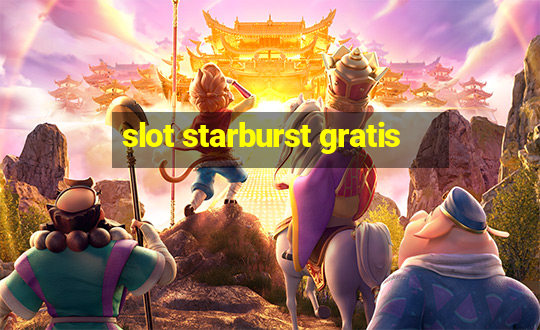 slot starburst gratis