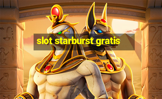 slot starburst gratis