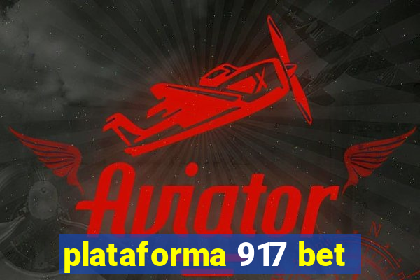 plataforma 917 bet