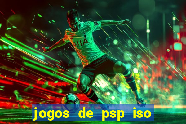 jogos de psp iso pt br