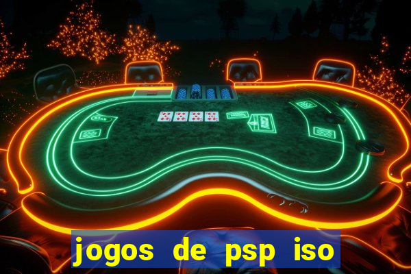 jogos de psp iso pt br