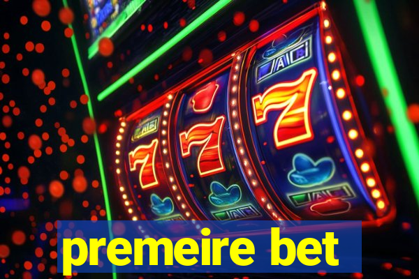 premeire bet