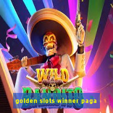 golden slots winner paga