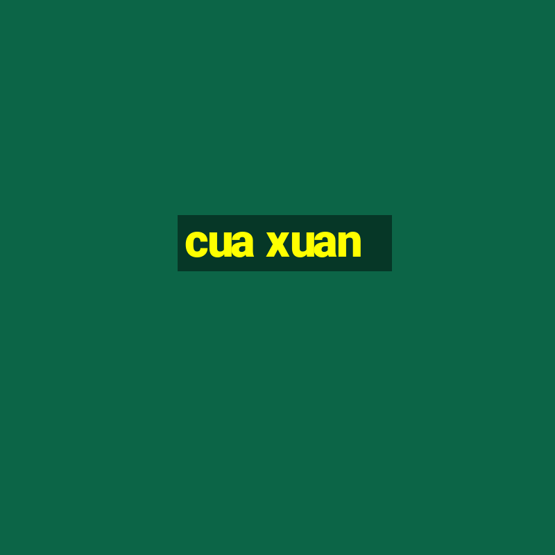 cua xuan