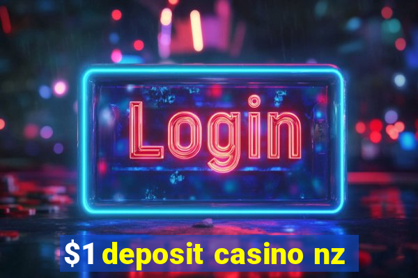 $1 deposit casino nz