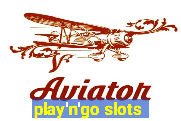 play'n'go slots