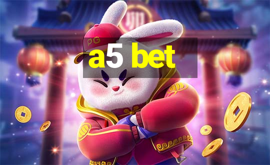 a5 bet