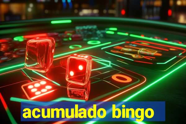 acumulado bingo