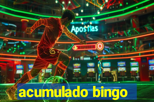 acumulado bingo