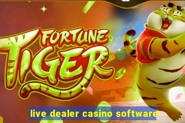 live dealer casino software