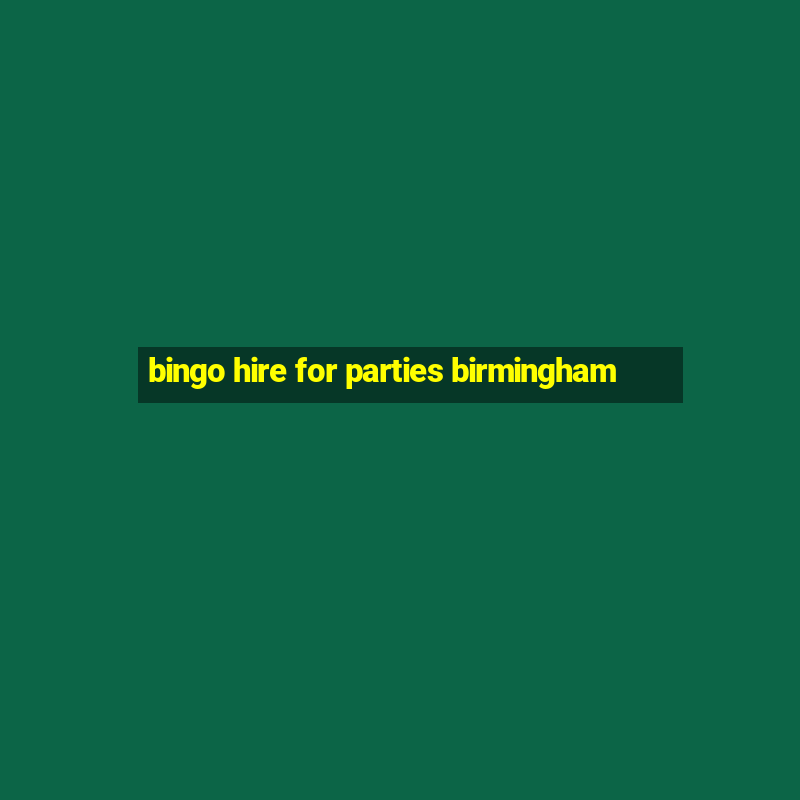 bingo hire for parties birmingham