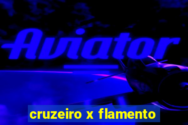 cruzeiro x flamento