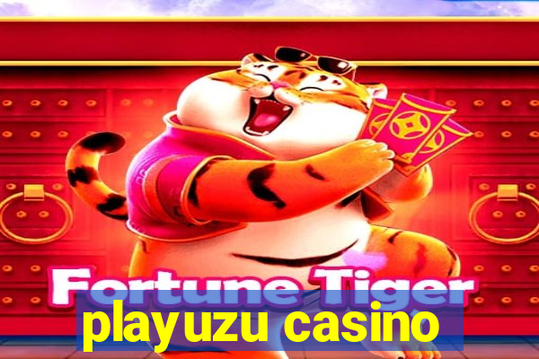 playuzu casino