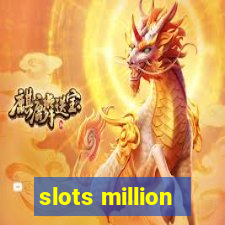 slots million