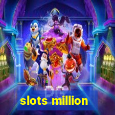 slots million