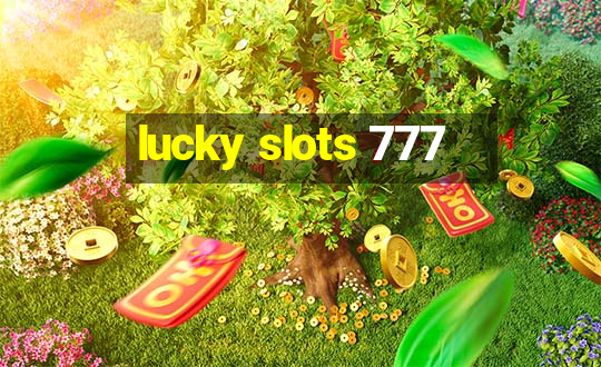 lucky slots 777