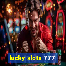 lucky slots 777