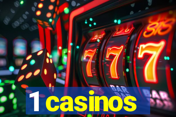 1 casinos