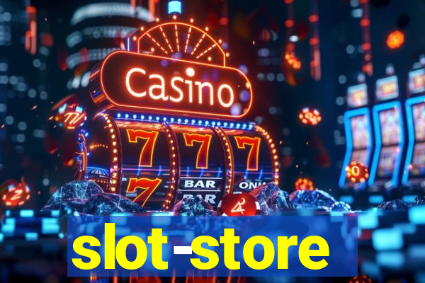 slot-store