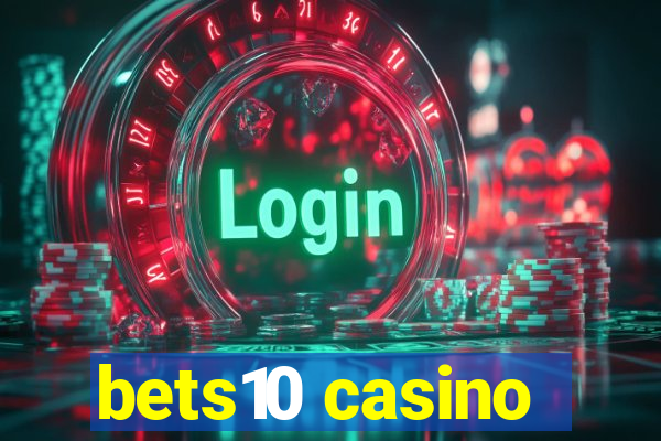 bets10 casino