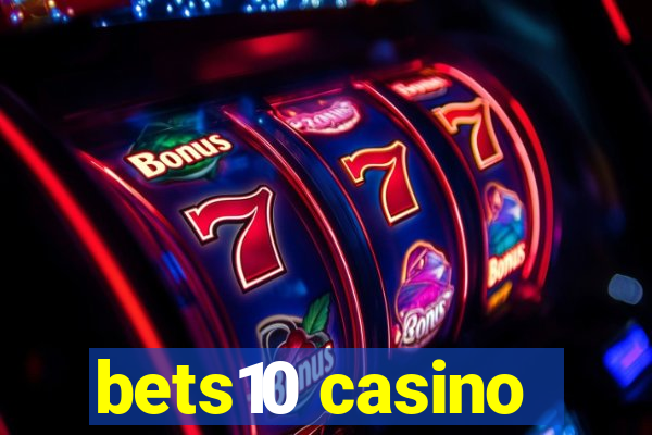 bets10 casino