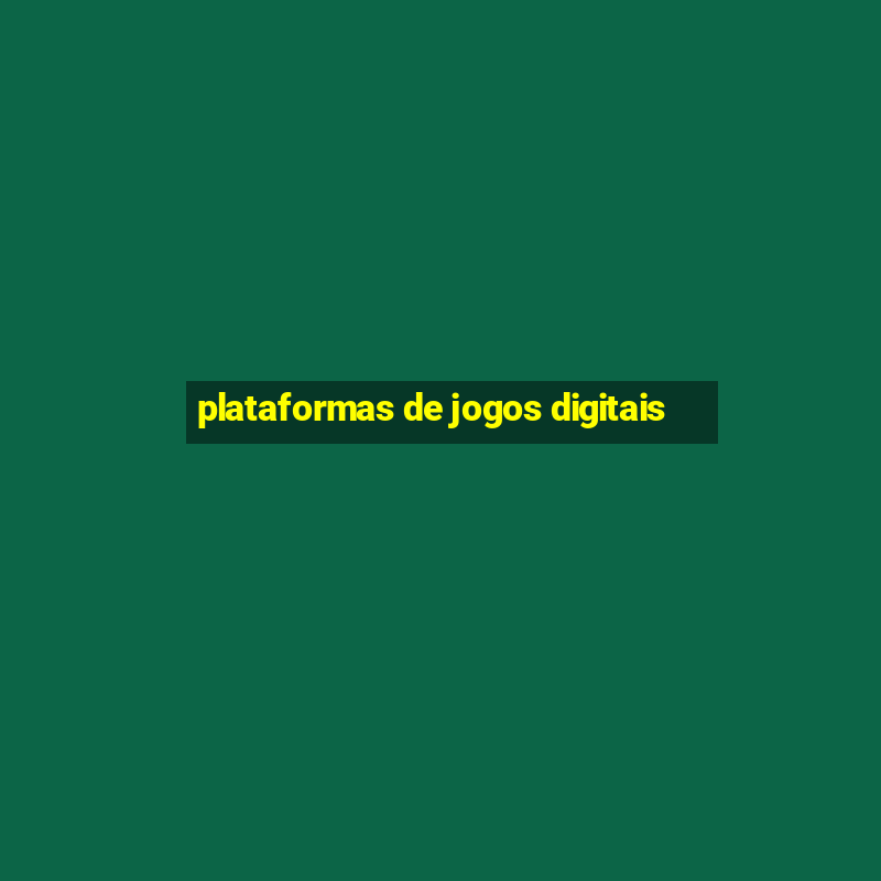 plataformas de jogos digitais