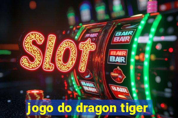 jogo do dragon tiger