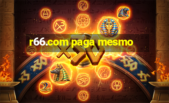 r66.com paga mesmo